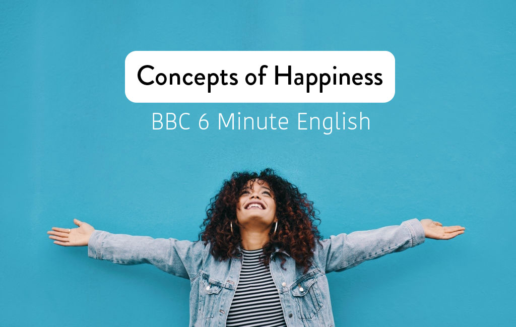 happiness BBC 6 min English