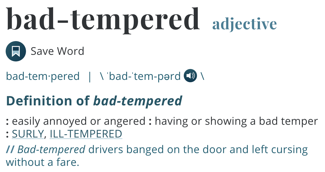 bad tempered